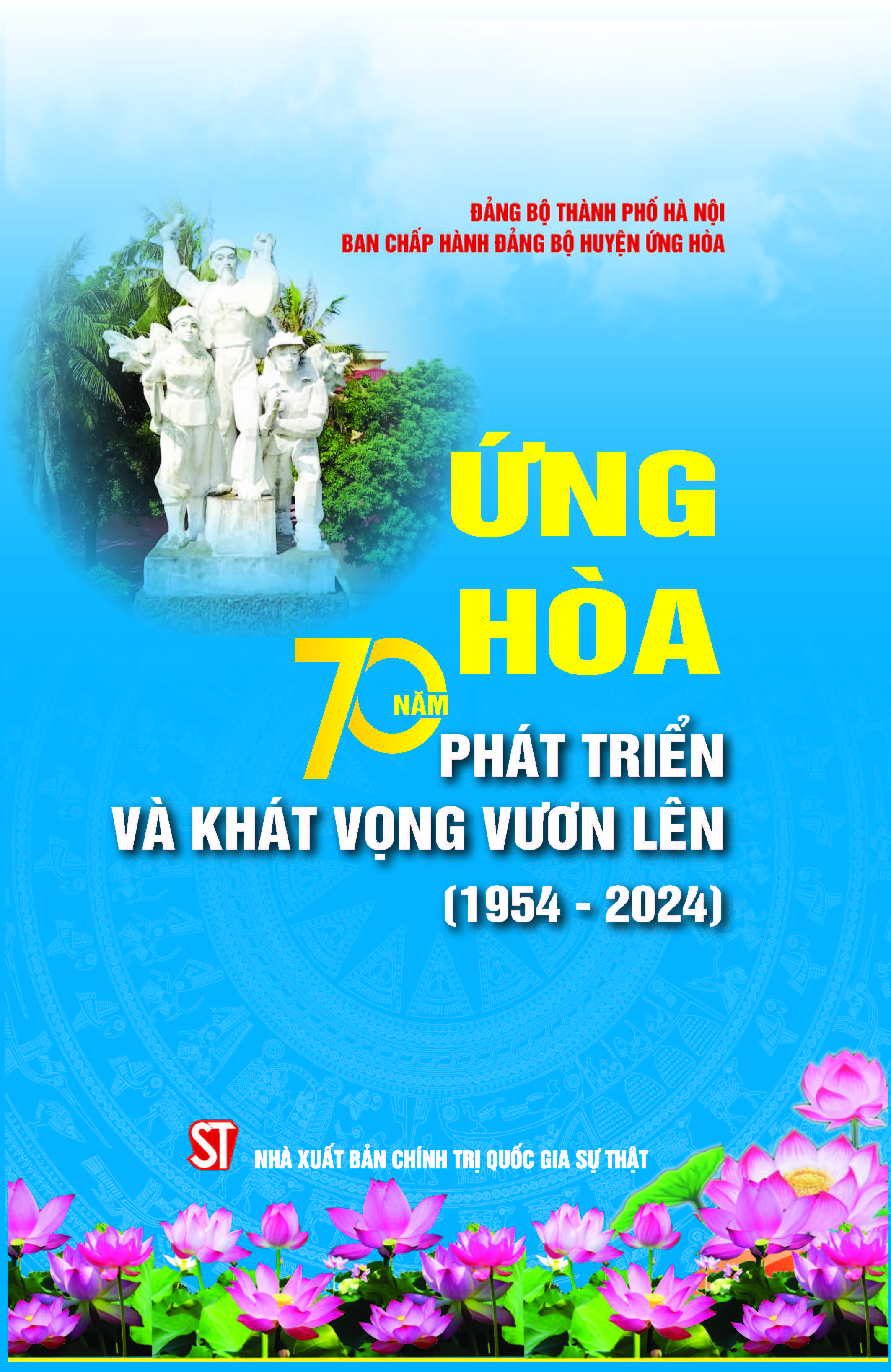 Ứng Hòa 70 năm phát triển và khát vọng vươn lên (1954-2024)